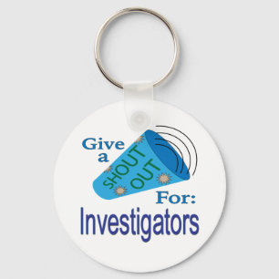 Shout Out for Investigators Key Ring