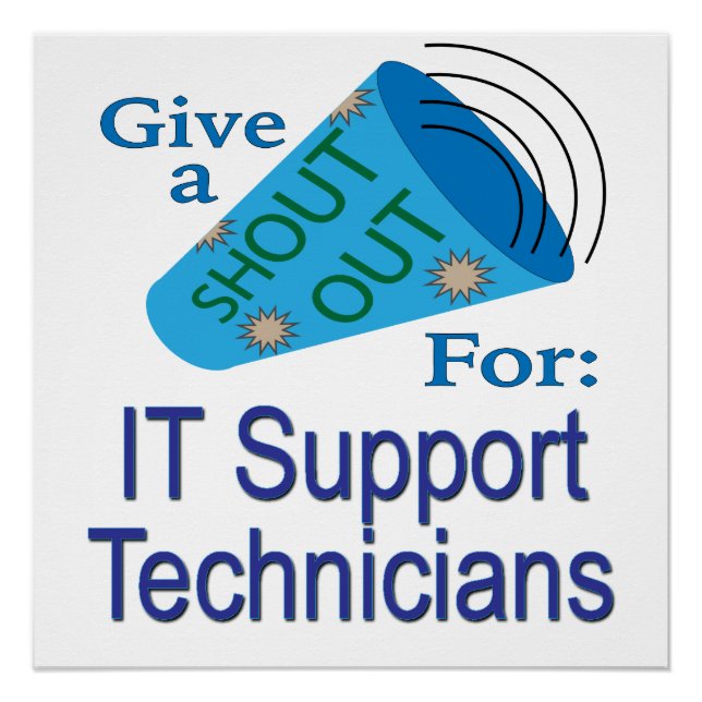 Shout Out for IT Support Technicians Poster (Front)