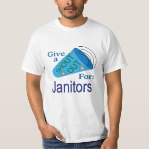 Shout Out for Janitors T-Shirt