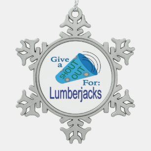 Shout Out for Lumberjacks Snowflake Pewter Christmas Ornament