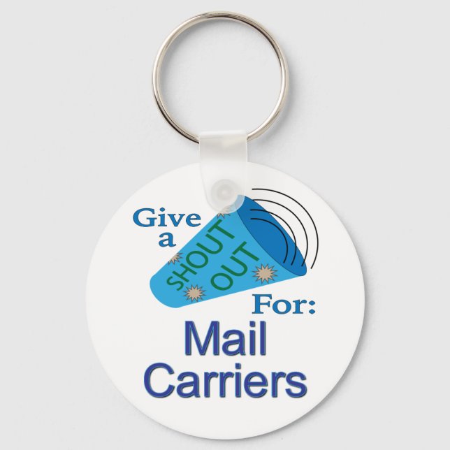 Shout Out for Mail Carriers Key Ring (Front)