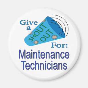 Shout Out for Maintenance Technicians Magnet