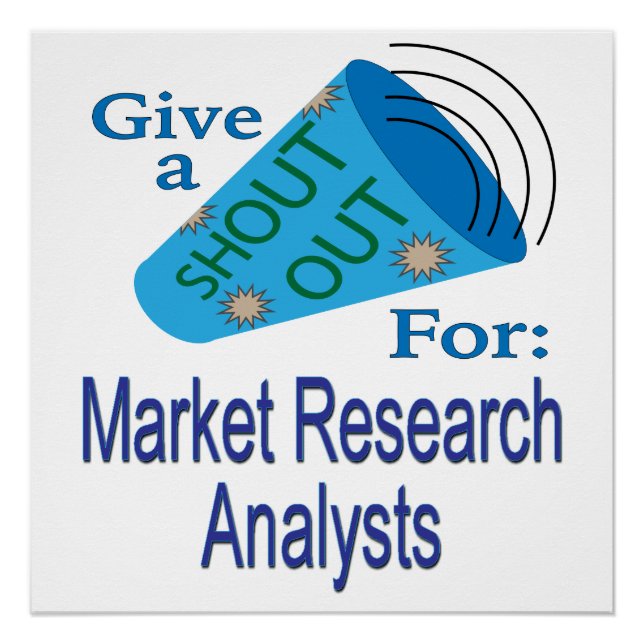 Shout Out for Market Research Analysts Poster (Front)