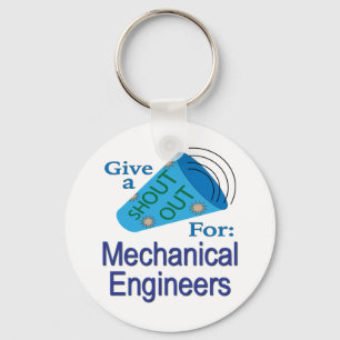 Shout Out for Mechanical Engineers Key Ring