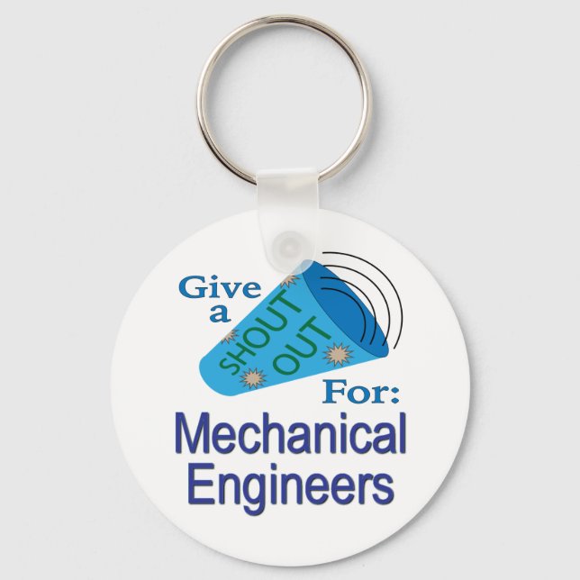 Shout Out for Mechanical Engineers Key Ring (Front)