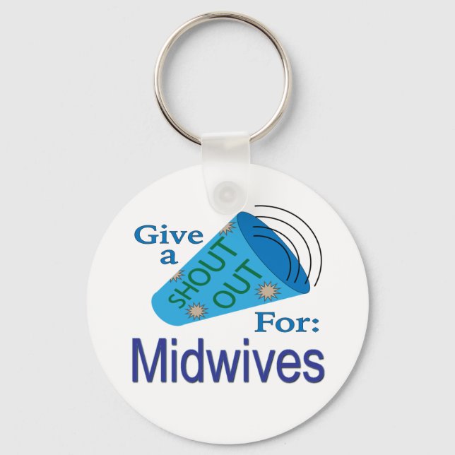 Shout Out for Midwives Key Ring (Front)