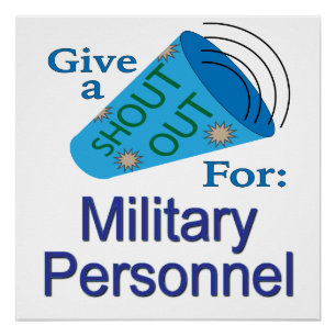 Shout Out for Military Personnel Poster