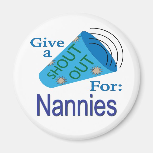 Shout Out for Nannies Magnet (Front)
