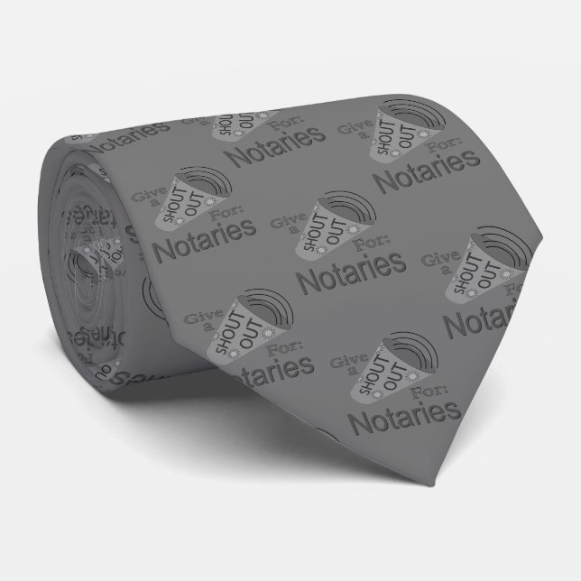 Shout Out for Notaries Tie (Rolled)