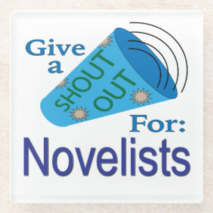 Shout Out for Novelists Glass Coaster