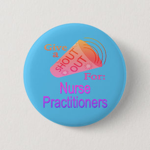 Shout Out for Nurse Practitioners Button