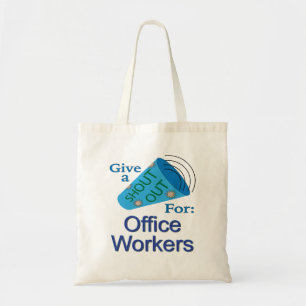 Shout Out for Office Workers Tote Bag