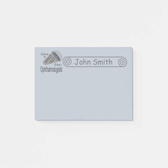 Shout Out for Ophthamologists 4x3 Post-it Notes (Front)