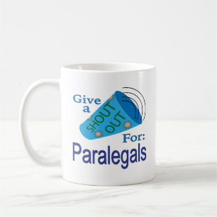 Shout Out for Paralegals Coffee Mug