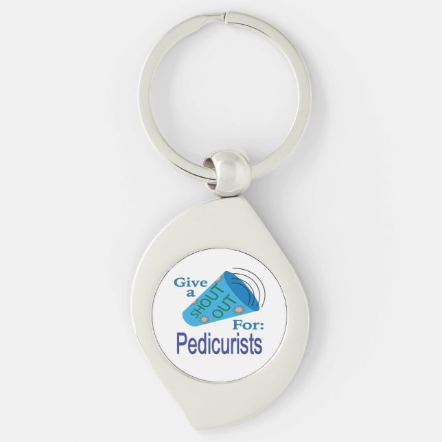 Shout Out for Pedicurists Key Ring (Front)