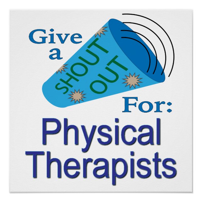Shout Out for Physical Therapists Poster (Front)