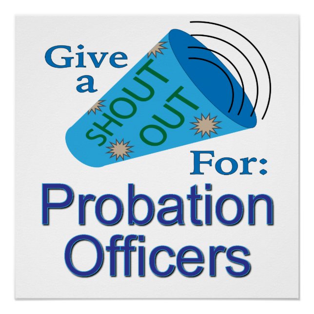 Shout Out for Probation Officers Poster (Front)