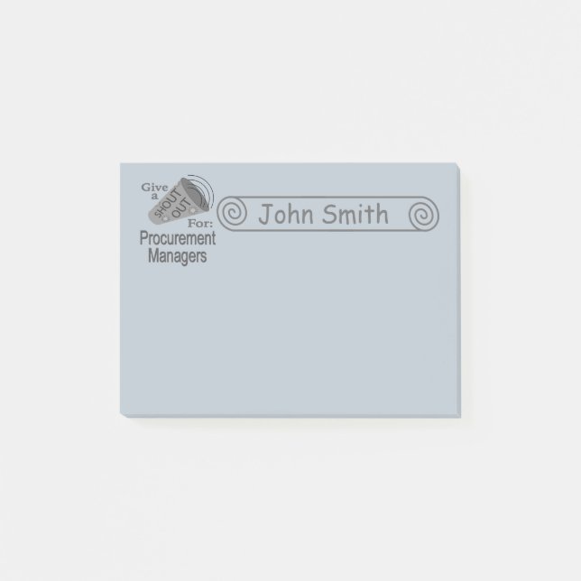 Shout Out for Procurement Managers 4x3 Post-it Notes (Front)