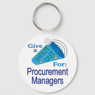 Shout Out for Procurement Managers Key Ring
