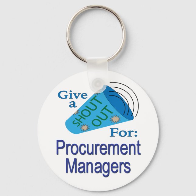 Shout Out for Procurement Managers Key Ring (Front)