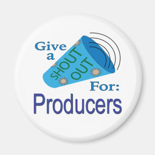 Shout Out for Producers Magnet