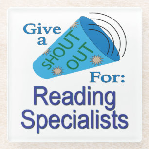 Shout Out for Reading Specialists Glass Coaster
