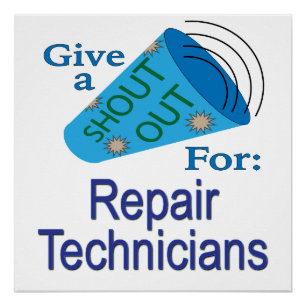 Shout Out for Repair Technicians Poster