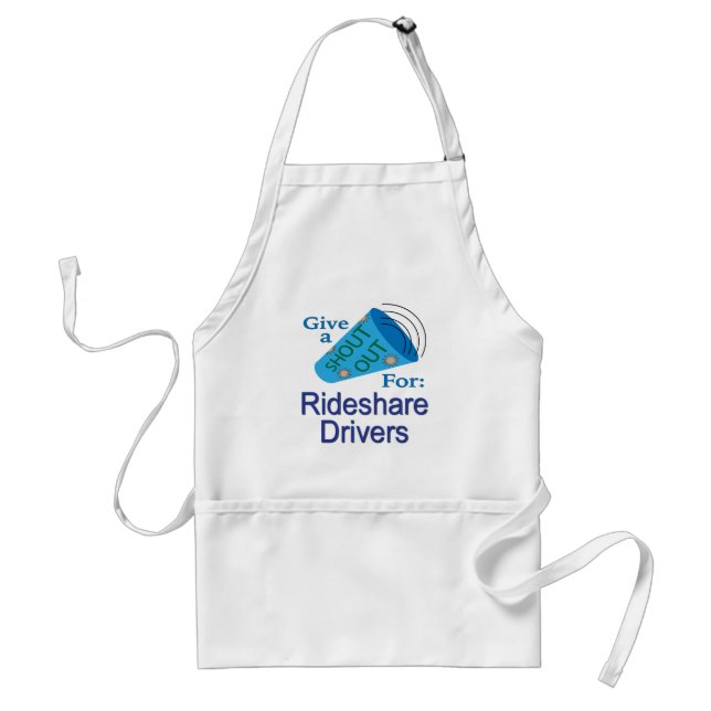 Shout Out for Rideshare Drivers Standard Apron (Front)