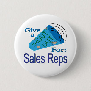 Shout Out for Sales Reps 6 Cm Round Badge
