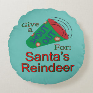 Shout Out for Santa and Reindeer Round Cushion