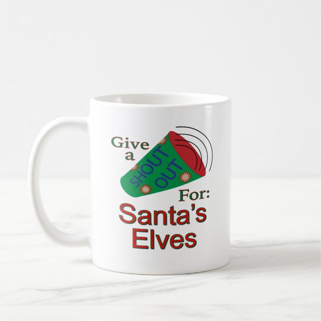 Shout Out for Santa's Elves Coffee Mug (Left)