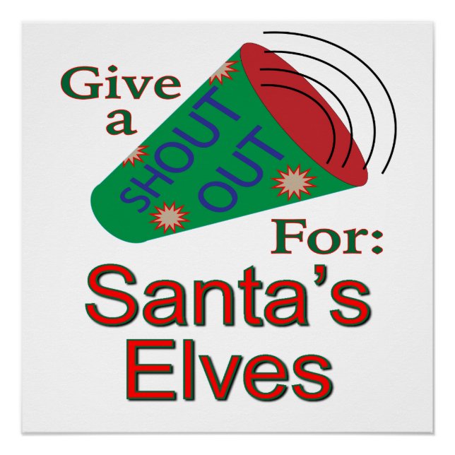 Shout Out for Santa's Elves Poster (Front)