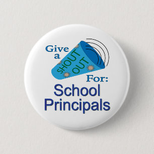Shout Out for School Principals 6 Cm Round Badge