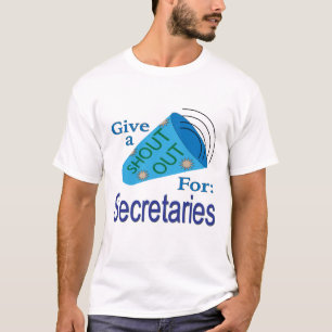 Shout Out for Secretaries T-Shirt