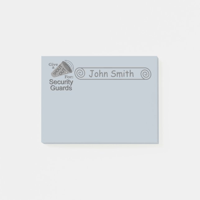 Shout Out for Security Guards 4x3 Post-it Notes (Front)