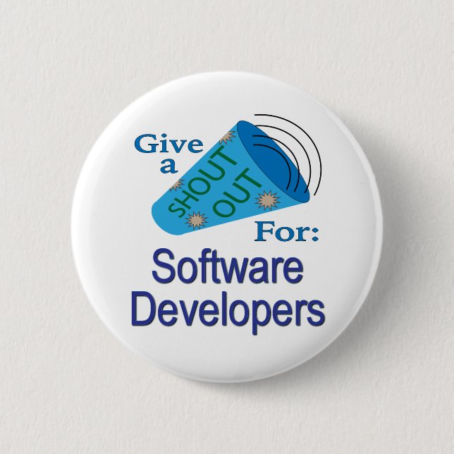Shout Out for Software Developers 6 Cm Round Badge (Front)