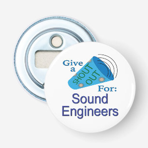 Shout Out for Sound Engineers Bottle Opener