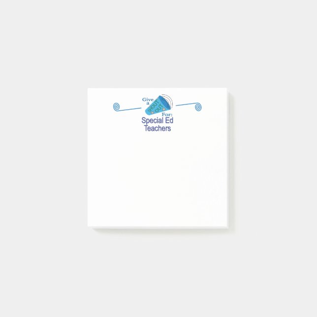 Shout Out for Special Ed Teachers Post-it Notes (Front)