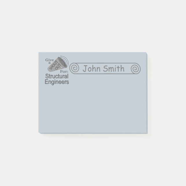 Shout Out for Structural Engineers 4x3 Post-it Notes (Front)