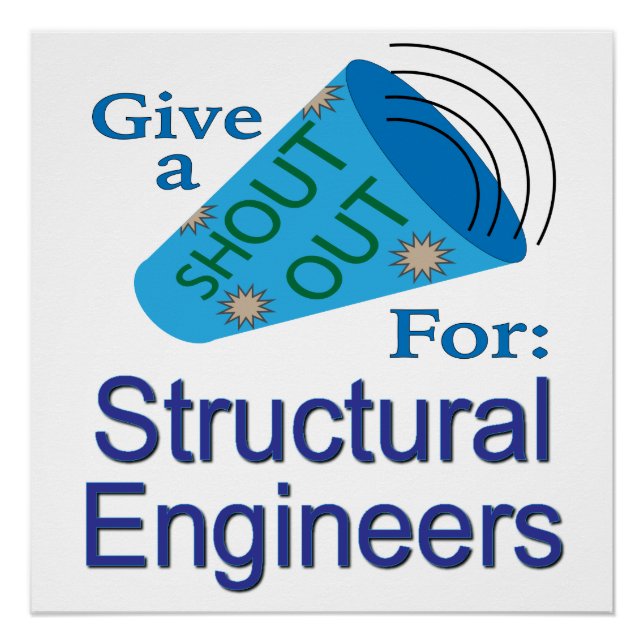 Shout Out for Structural Engineers Poster (Front)