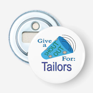 Shout Out for Tailors Bottle Opener