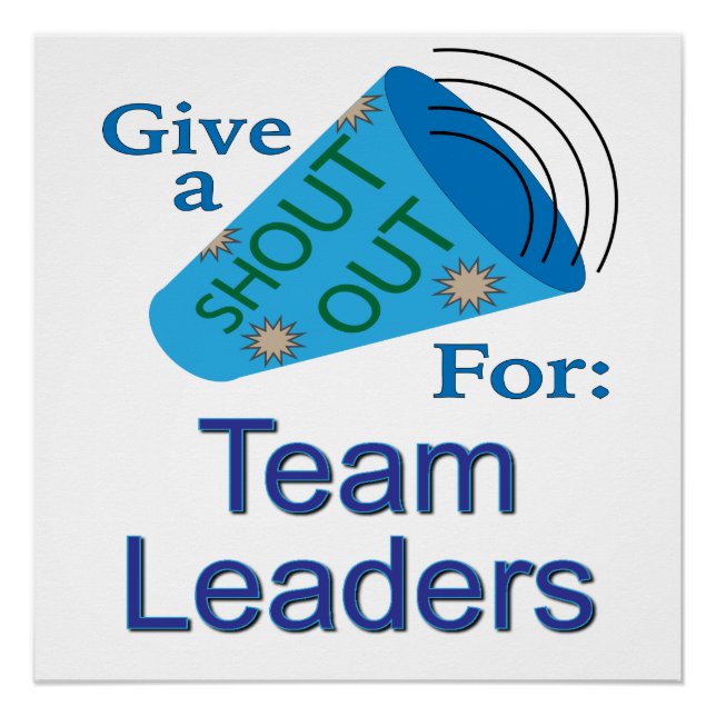 Shout Out for Team Leaders Poster (Front)