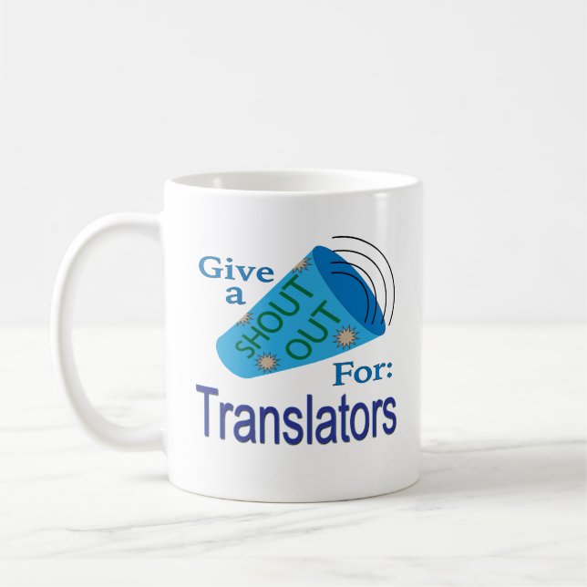 Shout Out for Translators Coffee Mug (Left)