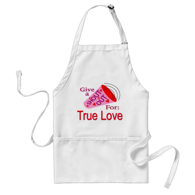 Shout Out for True Love Standard Apron (Front)