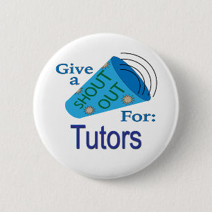 Shout Out for Tutors 6 Cm Round Badge