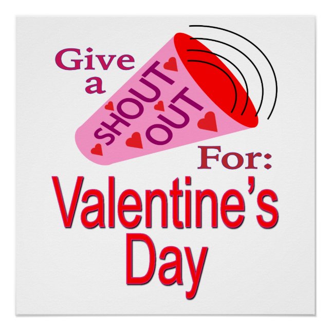 Shout Out for Valentine's Day Poster (Front)