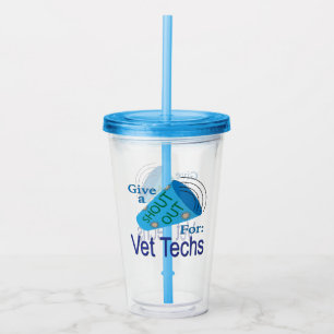 Shout Out for Vet Techs Acrylic Tumbler