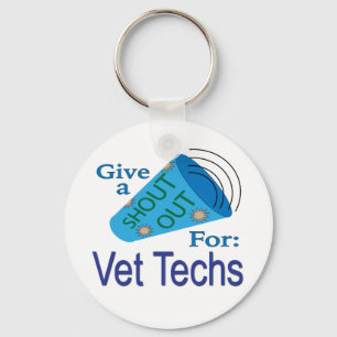 Shout Out for Vet Techs Key Ring