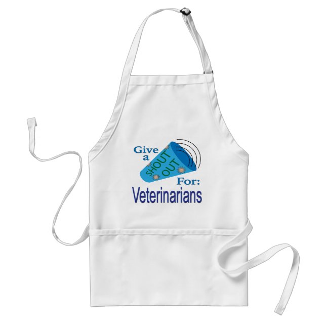 Shout Out for Veterinarians Standard Apron (Front)