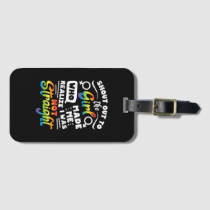 Shout Out to The Girl Lesbian Pride LGBT T Shirt G Luggage Tag